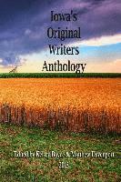 bokomslag Iowa's Original Writers Anthology 2015