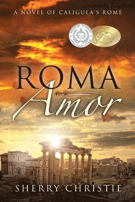 bokomslag Roma Amor: A novel of Caligula's Rome