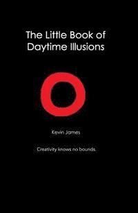 bokomslag The Little Book Of Daytime Illusions: From The Author of 'The Prosperous Reflection'