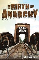 bokomslag The Birth of Anarchy: Vagabond's Sequel