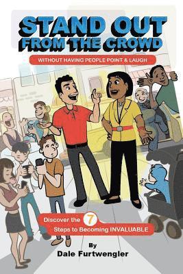 Stand Out From The Crowd: Without having people point and laugh