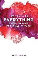 bokomslag How You'll Do Everything Based On Your Personality Type