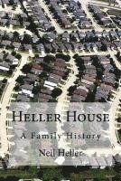 bokomslag Heller House: A Family History