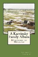 bokomslag A Kacvinsky Family Album: Memories of Moquah