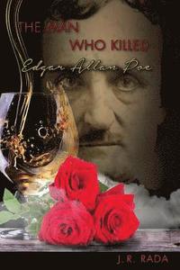 bokomslag The Man Who Killed Edgar Allan Poe