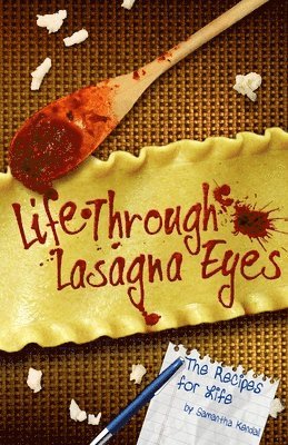 bokomslag Life Through Lasagna Eyes: The Recipes For Life