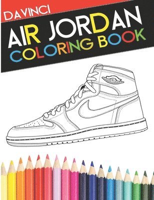 bokomslag Air Jordan Coloring Book: Sneaker Adult Coloring Book