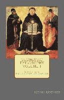 Thomistic Philosophy - Volume I: Logic and Philosophy of Nature 1