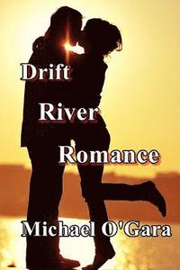 bokomslag Drift River Romance