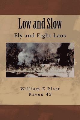 Low and Slow: Fly and Fight Laos 1