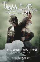 bokomslag The Forbidden Rose: The Murry Rose Saga