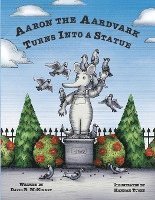 Aaron the Aardvark Turns Into a Statue 1