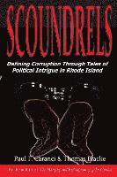 bokomslag Scoundrels: Defining Corruption Through Tales of Political Intrigue in Rhode Island