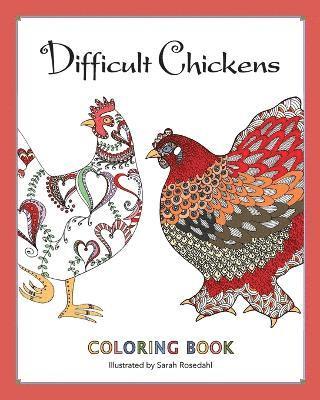 Difficult Chickens 1