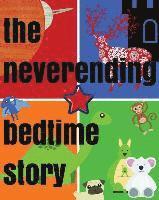 bokomslag The Neverending Bedtime Story