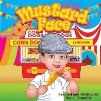 bokomslag Mustard Face: Yummy Face Kids Book Series