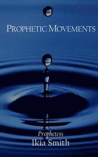 Prophetic Movements