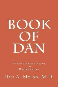 bokomslag Book of Dan: Seventy-Nine Years to Redemption