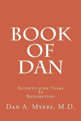 Book of Dan: Seventy-Nine Years to Redemption 1