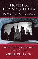 bokomslag Truth or Consequences: The Church in a Rearview Mirror - SECOND EDITION: The Battle For Beulah Land