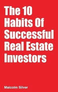 bokomslag The 10 Habits of Successful Real Estate Investors