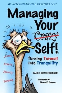 bokomslag Managing Your Crazy Self!