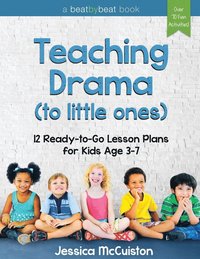 bokomslag Teaching Drama to Little Ones