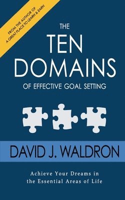 David J Waldron - Ten Domains of Effective Goal Setting, Häftad