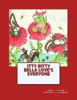 bokomslag Itty Bitty Bella Loves Everyone: Itty Bitty Bella