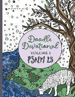 bokomslag Doodle Devotional, Volume 1: Psalm 23: An Adult Coloring Book Bible Study of Psalm 23