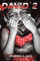 Preston Antonio Dent - David 2: F.R.E.E False Realities Expressed Everyday, Häftad