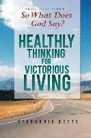 bokomslag So What Does God Say?: Healthy Thinking for Victorious Living