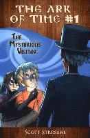 bokomslag The Mysterious Visitor (The Ark of Time, Book 1)