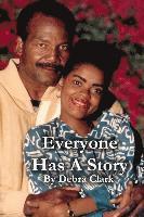 Everyone Has A Story