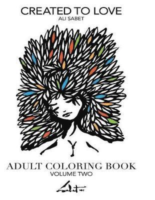 bokomslag Adult Coloring Book by Ali Sabet, Created to Love