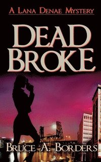 bokomslag Borders, B: DEAD BROKE
