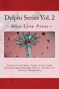 bokomslag Delphi Series Vol. 2: Answers to the Name Lucky, Maximum Speed Through Zero, & Torch