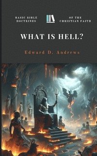 bokomslag What Is Hell?
