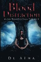 Blood Distraction: Blood Reaction Part 2