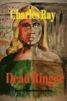 Charles Ray - Dead Ringer, Häftad