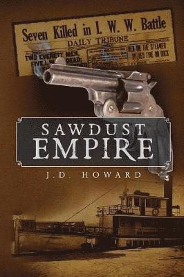 Sawdust Empire 1