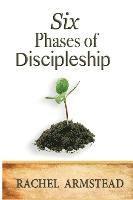 bokomslag Six Phases Of Discipleship