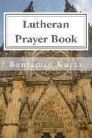 bokomslag Lutheran Prayer Book: For the Use of Families and Individuals