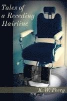 Tales of a Receding Hairline