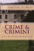 Crime & Crimini: A Loire Château Mystery