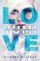 bokomslag Love, Yumi: The Romantic Life Of A Japanese Idol