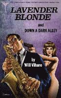 bokomslag The Thrillville Pulp Fiction Collection, Volume Two: Lavender Blonde/Down a Dark Alley