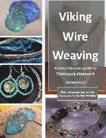 bokomslag Viking Wire Weaving: A comprehensive guide to Trichinopoly Chainwork