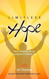 bokomslag Limitless Hope: Renewing Your Mind for Supernatural Living