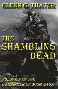 bokomslag The Shambling Dead: Harbinger of Doom -- Volume 7